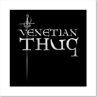 Venetian Thug Posters and Art